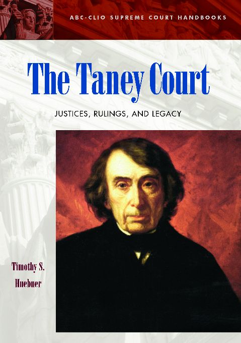 Title details for The Taney Court by Timothy Huebner - Available